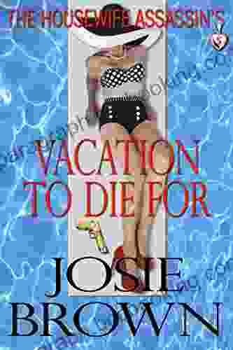 The Housewife Assassin S Vacation To Die For (Housewife Assassin 5)