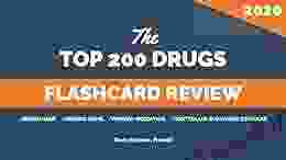 The Top 200 Drugs Flashcard Review For 2024