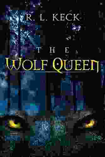 The Wolf Queen R L Keck