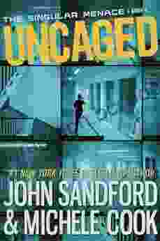 Uncaged (The Singular Menace 1) (The Singular Menace Series)