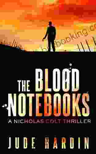 The Blood Notebooks (A Nicholas Colt Thriller)