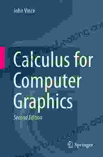 Calculus For Computer Graphics John Vince