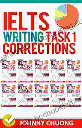 Ielts Writing Task 1 Corrections: Most Common Mistakes Students Make And How To Avoid Them (Box Set 10 In 1)