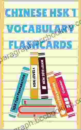 Chinese HSK 1 Vocabulary Flashcards: Learning Full Mandarin Chinese HSK1 150 Words For Practice HSK Test Preparation Level 1 New Vocabulary Cards 2024 Guide With Simplified Characters Pinyin