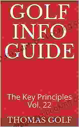 Golf Info Guide: The Key Principles Vol 22