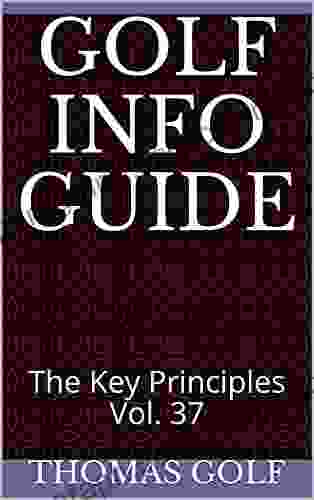 Golf Info Guide: The Key Principles Vol 37