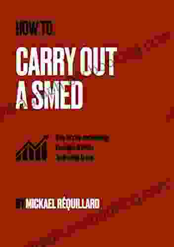 How To Carry Out A SMED: Step By Step Methodology Examples Tricks Tools Ready To Use To Make Quick Changeover