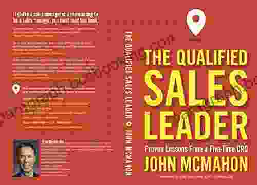The Qualified Sales Leader: Proven Lessons From A Five Time CRO