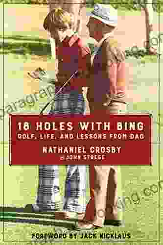 18 Holes With Bing: Golf Life And Lessons From Dad