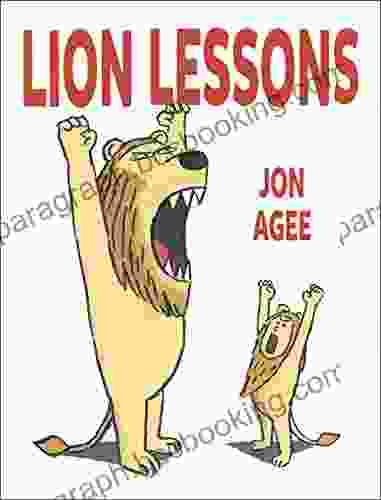 Lion Lessons Jon Agee