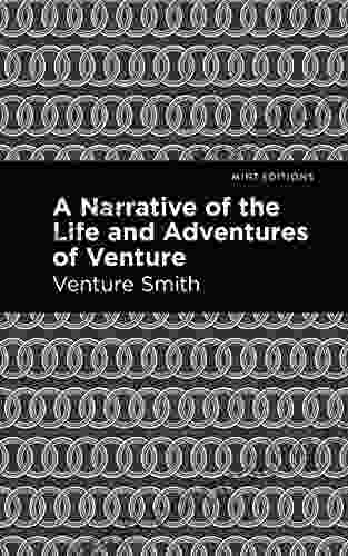 A Narrative Of The Life And Adventure Of Venture (Mint Editions Black Narratives)