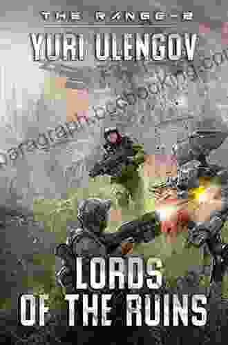 Lords Of The Ruins (The Range #2): LitRPG