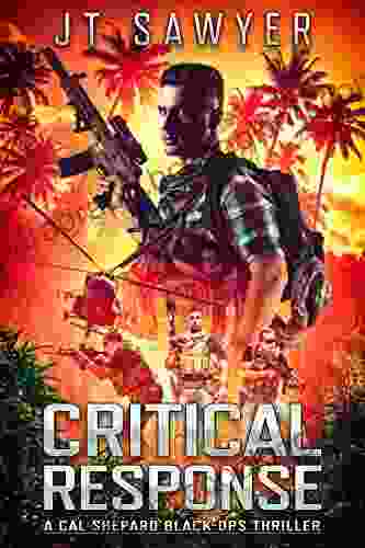 Critical Response: A Cal Shepard Black Ops Thriller (The Cal Shepard Black Ops Espionage Thriller 3)