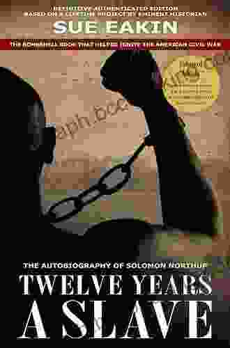 Twelve Years A Slave Novel By Solomon Northup Annotated