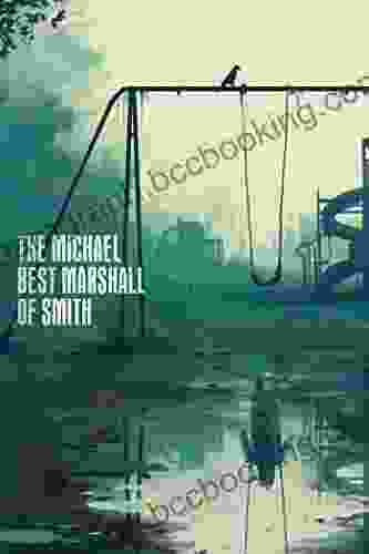 The Best Of Michael Marshall Smith