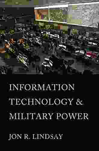 Information Technology And Military Power (Cornell Studies In Security Affairs)