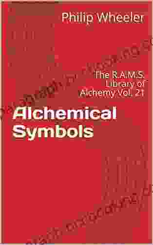 Alchemical Symbols: The R A M S Library Of Alchemy Vol 21