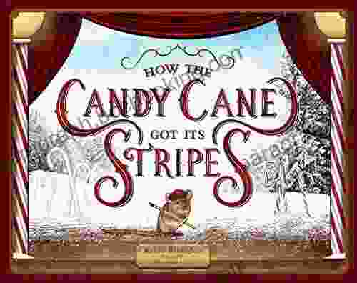How The Candy Cane Got Its Stripes: A Christmas Tale