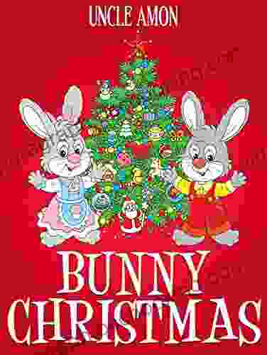 Bunny Christmas: Christmas Bedtime Stories Christmas Jokes And More