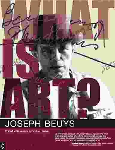 What Is Art?: Conversation With Joseph Beuys